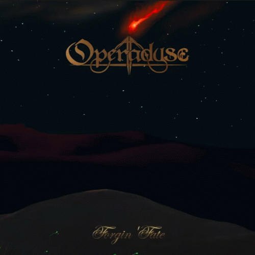 Operadyse : Forgin' Fate